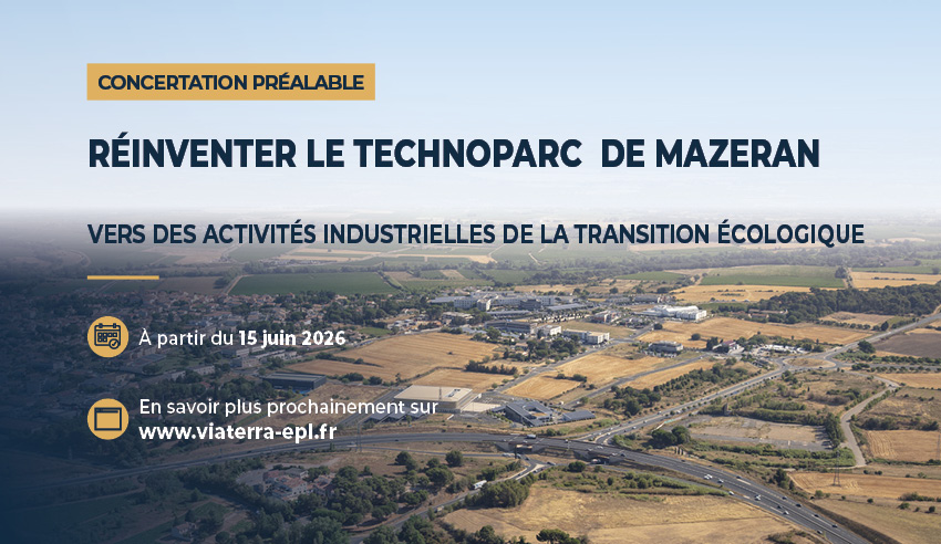 Concertation préalable Technoparc Mazeran : vers des activités de la transition écologique Viaterra et la Communauté d’agglomération Béziers Méditerranée organisent à partir du 15 juin 2026 une concertation préalable relative à l'ouverture de la ZAC de Mazeran à des activités de la transition écologique. actu-concertation-mazeran_bas11